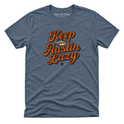 Keep Austin Lazy T-Shirt