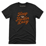 Keep Austin Lazy T-Shirt
